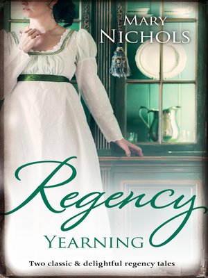cover image of Regency Yearning / The Hemingford Scandal / Marrying Miss Hemingford